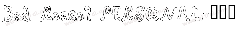 Bad Rascal PERSONAL字体转换